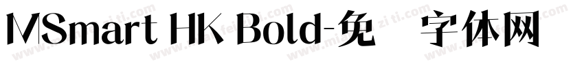 MSmart HK Bold字体转换